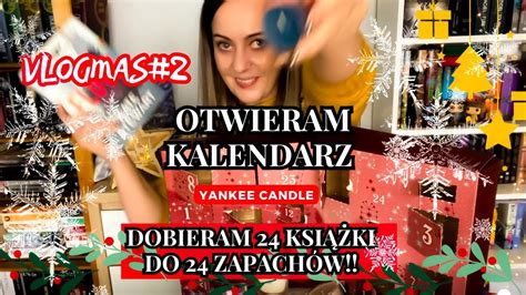 Zapachy Dobieram Do Ksi Ek Otwieram Kalendarz Adwentowy Yankee