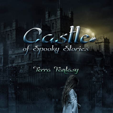 Castle of Spooky Stories | Terra Fantasy