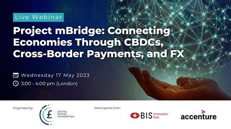 Project Mbridge Connecting Economies Through Cbdcs Cross Border