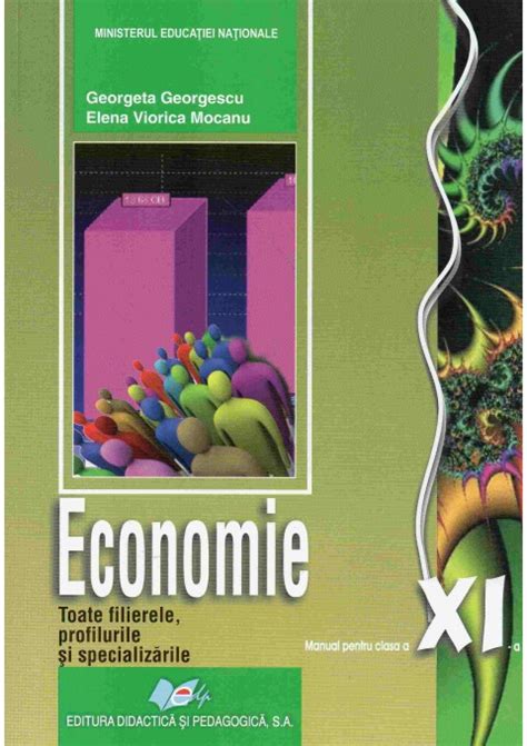 Economie Manual Pentru Clasa A Xi A Toate Filierele Profilurile Si