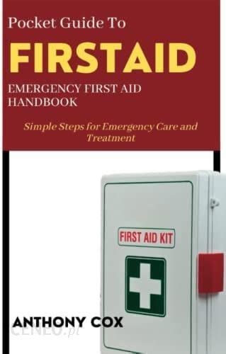 Pocket Guide To First Aid Emergency First Aid Handbook Simple Steps