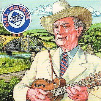 Bill Monroe ~ Songs List | OLDIES.com