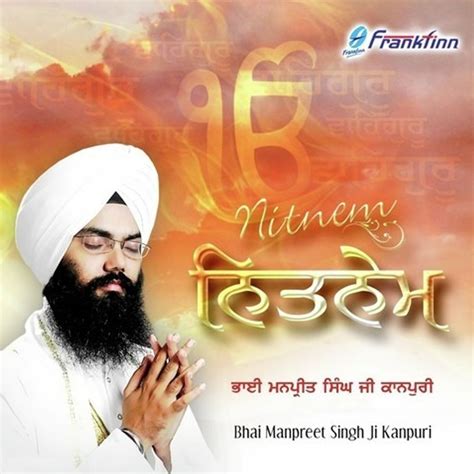 Japji Sahib - Bhai Manpreet Singh Ji Kanpuri - Anand Sahib - Gurbani ...