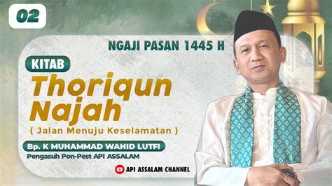 Live Ngaji Pasan H Thoriqun Najah Bersama K Wahid Lutfi Youtube