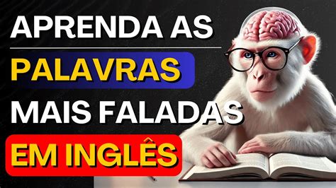 Aula De Ingl S Minutos Por Dia E Voc Aprender Palavras E Frases