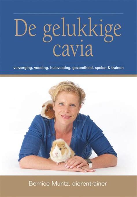 De Gelukkige Cavia Bernice Muntz Boek 9789491535857 Bruna