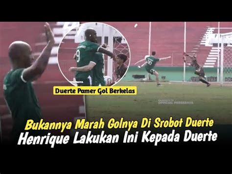 Apresiasi Berkelas Henrique Ke Duerte Lihatlah Bagaimana Gol Berkelas