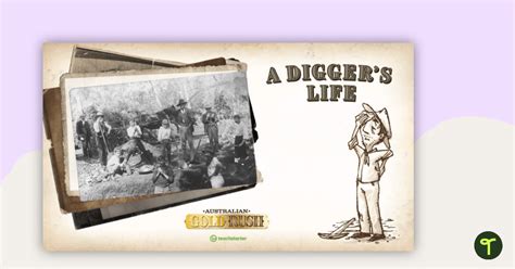 Australian Gold Rush A Diggers Life Teaching Presentation Teach