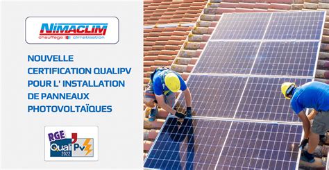 Nimaclim Obtient La Certification Rge Qualipv Pour L Installation De