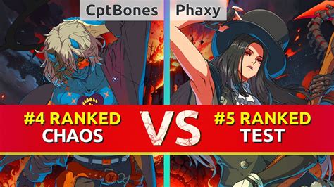 GGST CptBones 4 Ranked Happy Chaos Vs Phaxy 5 Ranked Testament