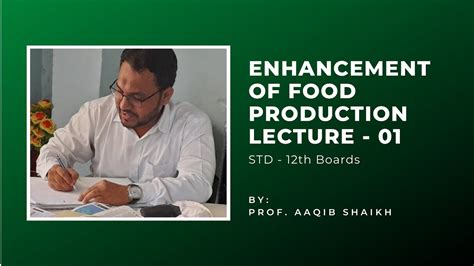 Enhancement Of Food Production 01 Std 12th By Prof Aaqib Shaikh