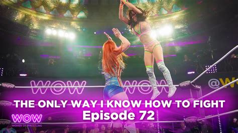 Wow Episode 72 The Only Way I Know How To Fight Full Episode Wow Women Of Wrestling