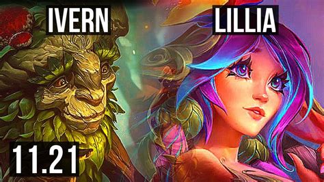 IVERN Vs LILLIA JNG 3 4M Mastery 2 1 9 900 Games Rank 8 Ivern