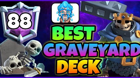 Top 80 With Graveyard Deck Clash Royale Youtube