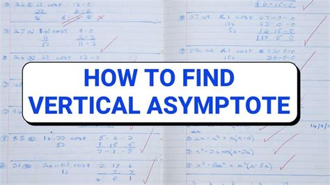 How To Find Vertical Asymptote: Detailed Guide With Examples