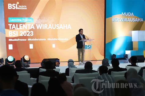 Program Talenta Wirausaha Bsi Foto Tribunnews