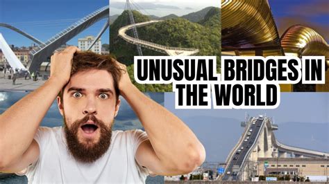 Most Unusual Bridges In The World Youtube