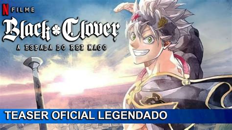 Black Clover A Espada Do Rei Mago 2023 Trailer Oficial Legendado YouTube