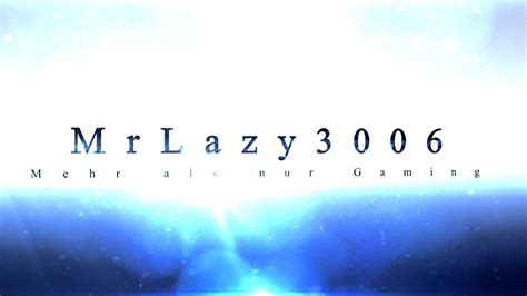 Das Neue Intro Meines Kanals Mrlazy Youtube