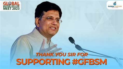 Hon Piyush Goyal Thank You For Supporting Gfbsm Kdsushma Youtube