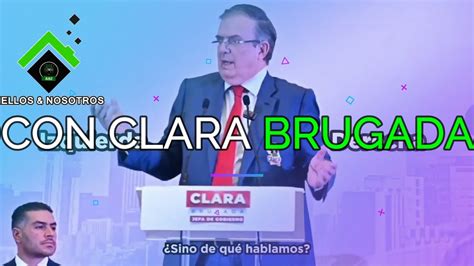 El que decía que se iría de Morena Marcelo Ebrard ahora hace campaña