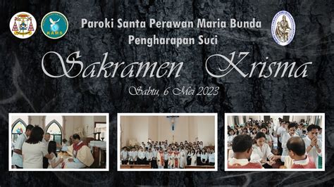 Sakramen Krisma Gereje Katolik St Perawan Maria Bunda Pengharapan