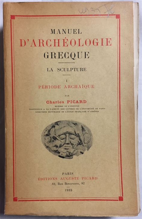 Manuel D Arch Ologie Grecque La Sculpture Tome I P Riode Archa Que