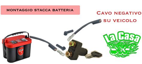 Come Montare Uno Stacca Batteria Guida Completa Lacasadel X It