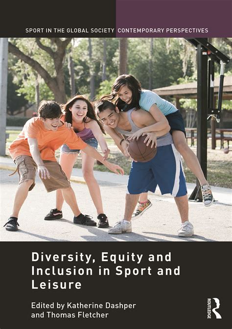 Diversity Equity And Inclusion In Sport And Leisure 1st Edition T