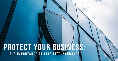 Protect Your Business: The Importance of Liability Insurance ...