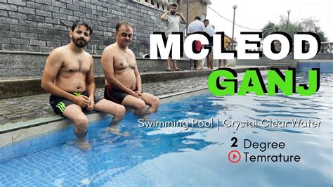 Mcleod Ganj Ka Swimming Pool Frozen Water Temp