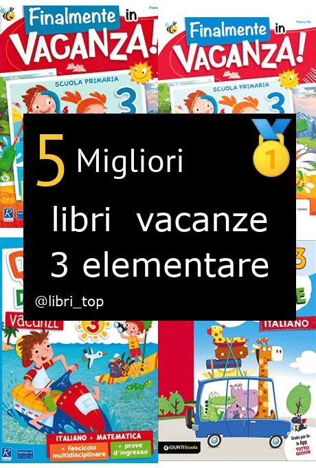 Migliori Libri Vacanze Elementareclassifica