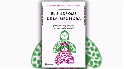 Por qué muchas mujeres sienten que son un fraude en el trabajo Qué es