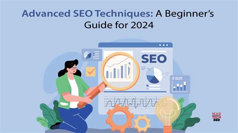 Advanced Seo Techniques A Beginners Guide For 2024