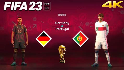 FIFA 23 Germany Vs Portugal FIFA World Cup Qatar Final PS5