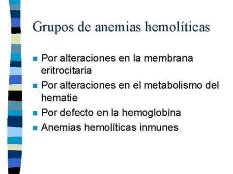 Anemias Hemolticas Grupos De Anemias Hemolticas N N