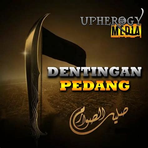 Stream Nasheed Dentingan Pedang Salil Al Sawarim Vocal By John