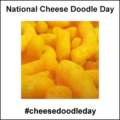 National Cheese Doodle Day March 5 2019 Cheese Doodle Doodles Cheese