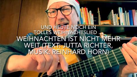 Weihnachten Ist Nicht Mehr Weit Text Jutta Richter Musik Reinhard