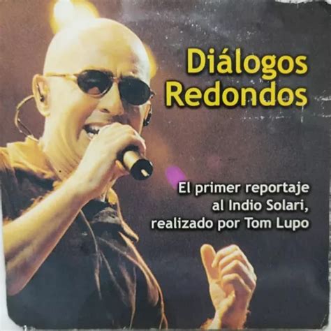 Dialogos Redondos El Primer Reportaje Al Indio Solari Cd Mercadolibre