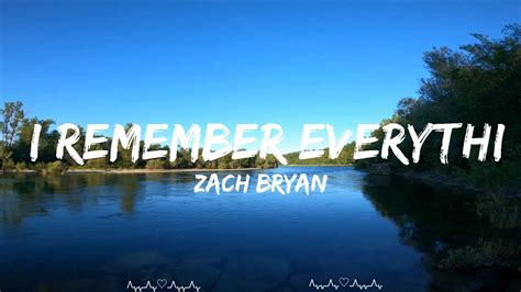 Zach Bryan I Remember Everything Lyrics Ft Kacey Musgraves Mina