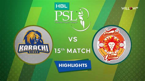 Highlights 15th Match Karachi Kings Vs Islamabad United KK Vs IU