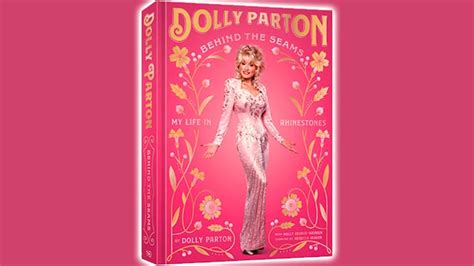 Dolly Parton Announces Behind The Seams My Life In Rhinestones Book