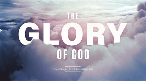Meaning Of God S Glory In The Bible at Murray Baxter blog