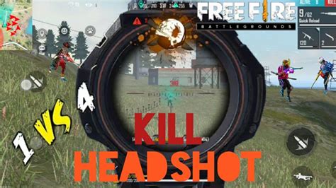 KILL HEADSHOT 1 VS 4 GAMEPLAY GAREENA FREE FIRE 236 GAME FREE FIRE