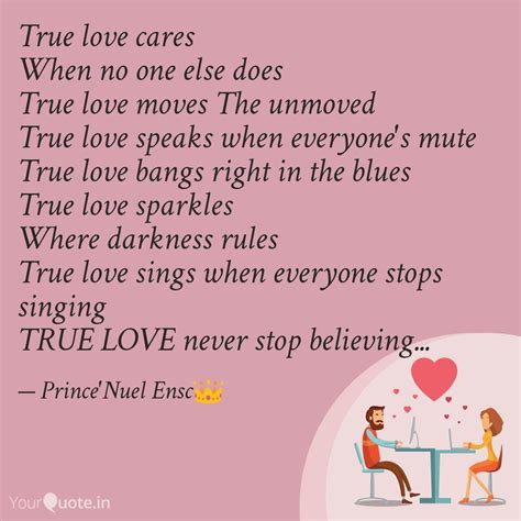 Oniga Dola Immanuel says, ' True love cares When no one else does True love moves The unmoved ...