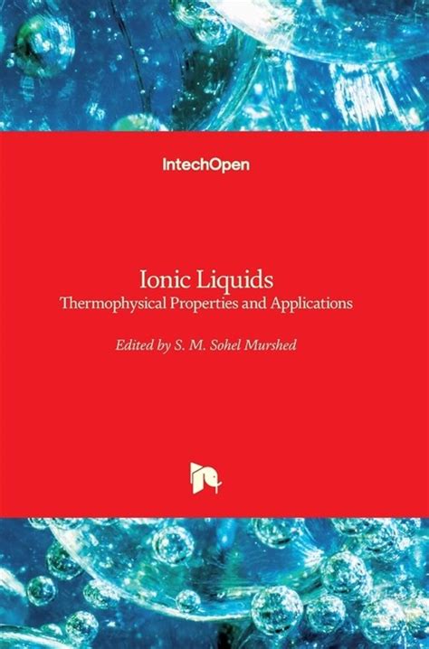 Ionic Liquids Thermophysical Properties And Applications Hardcover