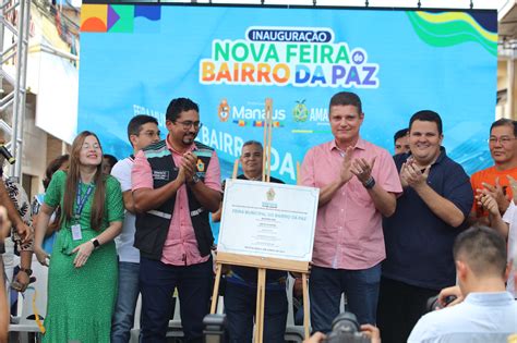 Prefeitura De Manaus Entrega Reforma Da Feira Do Bairro Da Paz