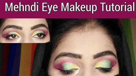 Mehndi Eye Makeup Tutorial Colour Ful Bridal Cut Crease Eye Makeup