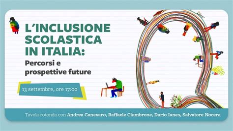 L Inclusione Scolastica In Italia Percorsi E Prospettive Future Youtube